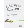 thumbnail image 1 of Writing for Scholars: A Practical Guide to Making Sense & Being Heard, (Paperback), 1 of 1