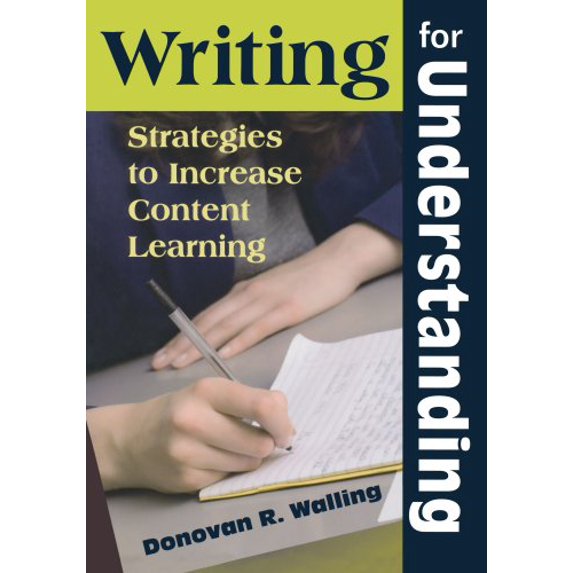 Pre-Owned Writing for Understanding: Strategies to Increase Content Learning (Paperback) 1412964350 9781412964357