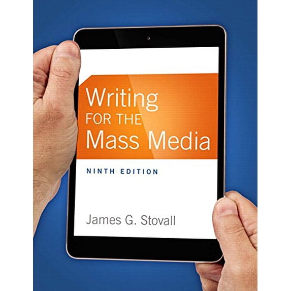 Pre-Owned Writing for the Mass Media (9th Edition) (Paperback) 0133863271 9780133863277