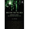 thumbnail image 1 of Writing for the Web: Composing, Coding, and Constructing Web Sites, (Paperback), 1 of 1