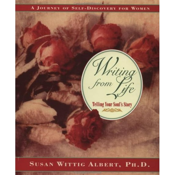 Pre-Owned Writing from Life Inner Work Book Paperback Susan Wittig Albert