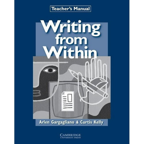 Writing from Within Writing from Within Teacher's Manual, (Paperback)