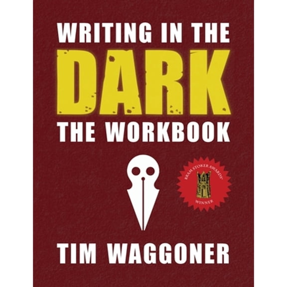 Writing in the Dark: The Workbook (Hardcover)