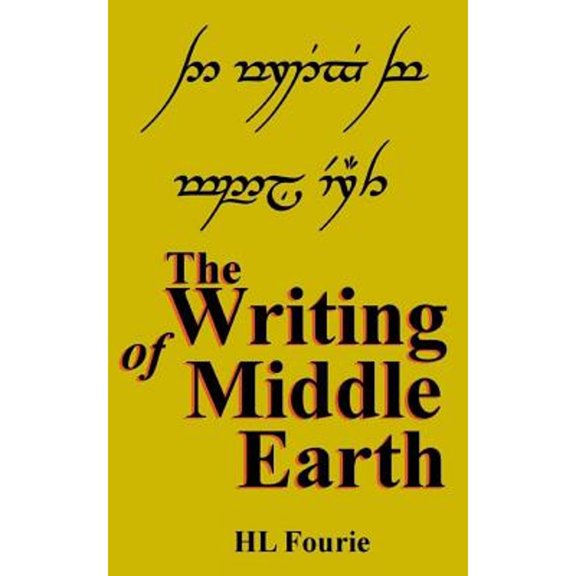 Pre-Owned The Writing of Middle Earth: How to write the script of the Holbbits, Dwarves and Elves. Paperback