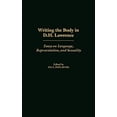 thumbnail image 1 of Pre-Owned Writing the Body in D. H. Lawrence : Essays on Language, Representation and Sexuality 9780313315176 /, 1 of 1