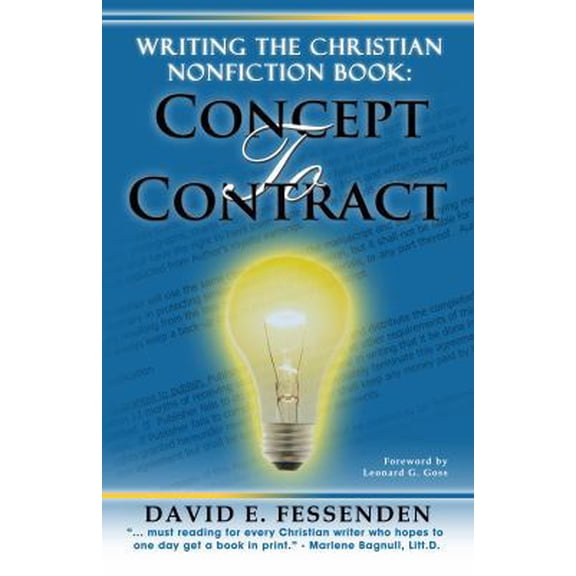 Pre-Owned Writing the Christian Nonfiction Book: Concept to Contract (Paperback) 0982577338 9780982577332