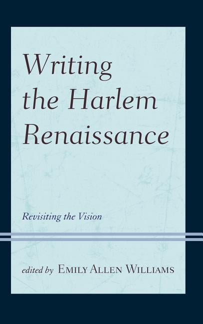 Writing The Harlem Renaissance : Revisiting The Vision (Hardcover ...