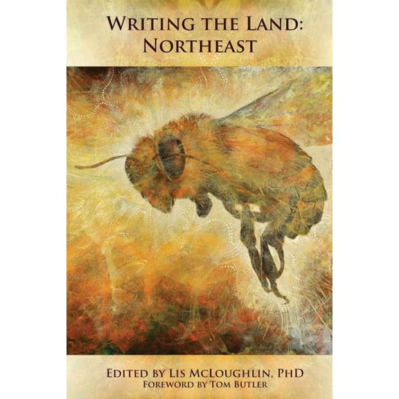 Writing the Land Writing the Land: Northeast, Book 1, (Paperback)