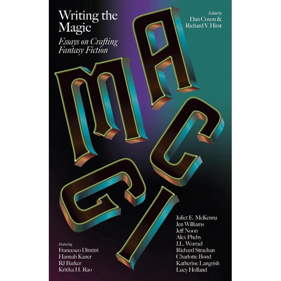Dan Coxon,Richard V. Hirst Writing the Magic (Paperback) Writing the...