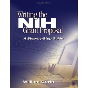 Pre-Owned Writing the NIH Grant Proposal: A Step-by-Step Guide (Paperback) 1412915325 9781412915328