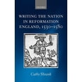 thumbnail image 1 of Writing the Nation in Reformation England, 1530-1580, (Paperback), 1 of 1