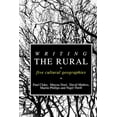 thumbnail image 1 of Writing the Rural: Five Cultural Geographies, (Paperback), 1 of 2
