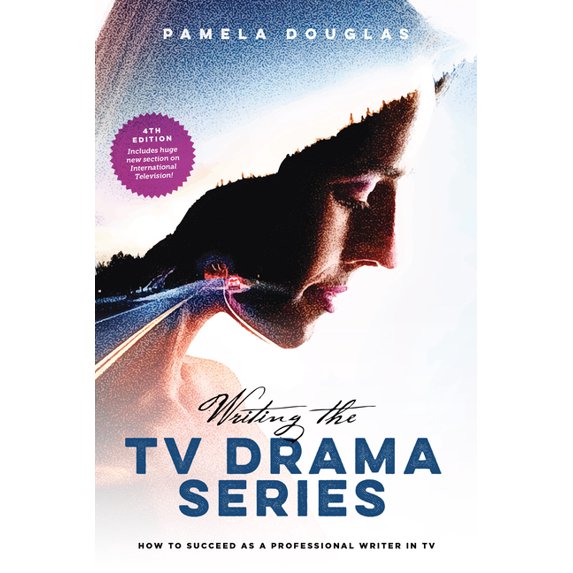 Writing the TV Drama Series: How to Succeed as a Professional Writer in TV (Paperback)