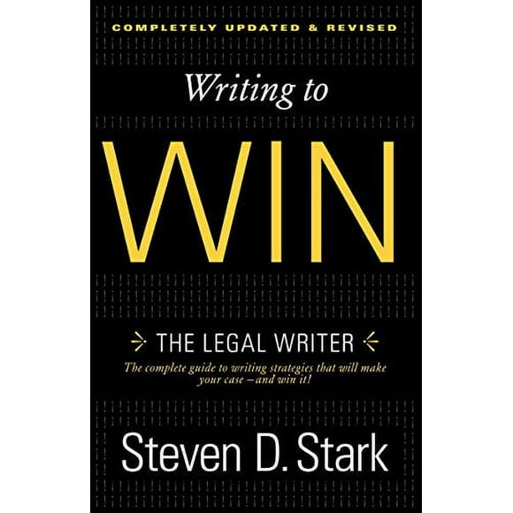 Pre-Owned Writing to Win: The Legal Writer Paperback