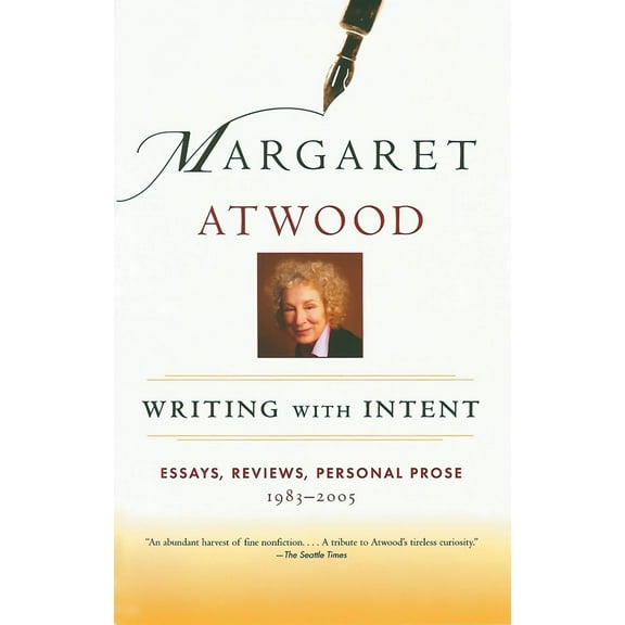 Writing with Intent : Essays, Reviews, Personal Prose: 1983-2005 (Paperback)