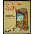 thumbnail image 1 of Pre-Owned Writing With Pictures: How to Write and Illustrate Children's Books (Hardcover) 0823059405 9780823059409, 1 of 1