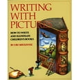 thumbnail image 1 of Pre-Owned Writing with Pictures: How to Write and Illustrate Children's Books (Paperback) 0823059359 9780823059355, 1 of 1
