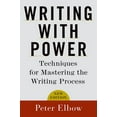 thumbnail image 1 of Writing with Power: Techniques for Mastering the Writing Process, (Paperback), 1 of 4