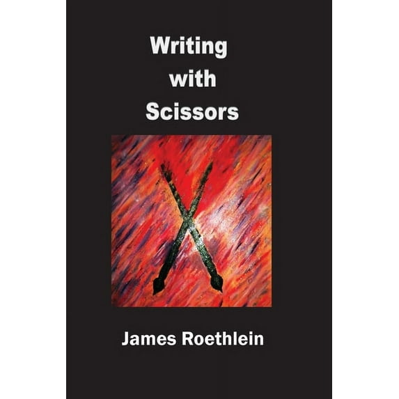 Writing with Scissors, (Paperback)