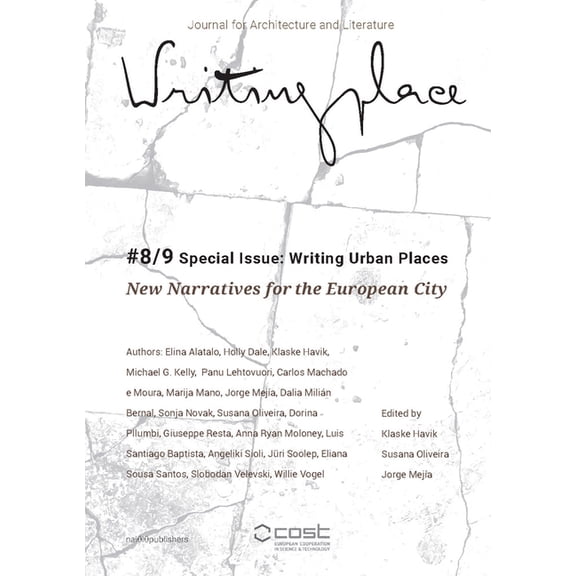 Writingplace Journal #8/9 Special Issue: Writing Urban Places: New Narratives for the European City (Paperback)