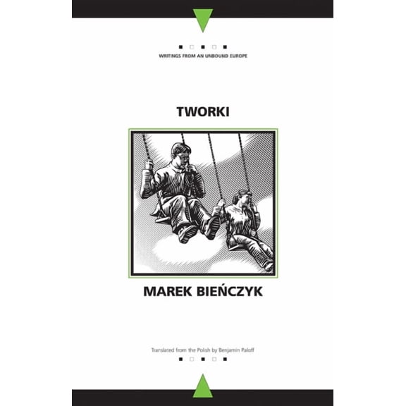 Writings From An Unbound Europe: Tworki (Paperback)