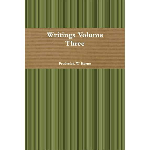 Writings Volume Three, (Paperback)