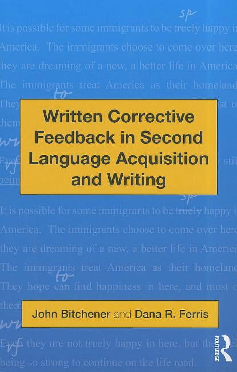 Written Corrective Feedback in Second Language Acquisition and Writing, (Paperback) - Walmart.com