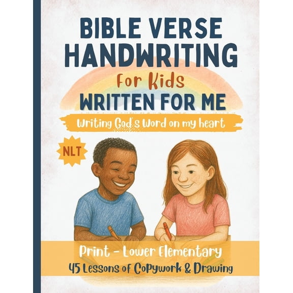 Written For Me Handwriting Practice with Scripture - Print Edition: 45 Lessons to Learn Print Handwriting and Hide God&a, (Paperback)