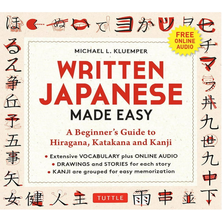 Japanese Made Simple (for Beginners) - The Workbook and Self Study Guide  for Remembering the Kana and Kanji - (Japanese for Beginners) (Paperback)