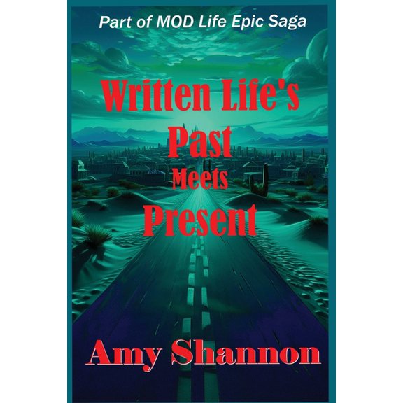 Written Life's Past Meets Present, (Paperback)