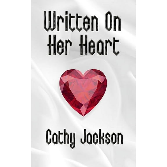 Written On Her Heart: A Contemporary Christian Romance (Paperback)