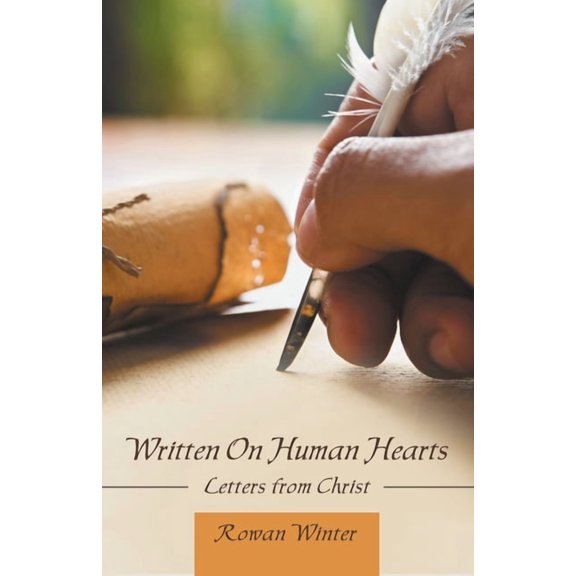 Written On Human Hearts: Letters from Christ, (Paperback)