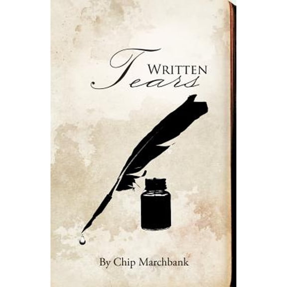 Written Tears (Paperback) by Chip Marchbank