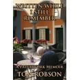 thumbnail image 1 of Written While I Still Remember : A Patchwork Memoir (Paperback), 1 of 1