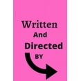 thumbnail image 1 of Written and Directed By: Written and Directed By 120-page (Paperback), 1 of 1