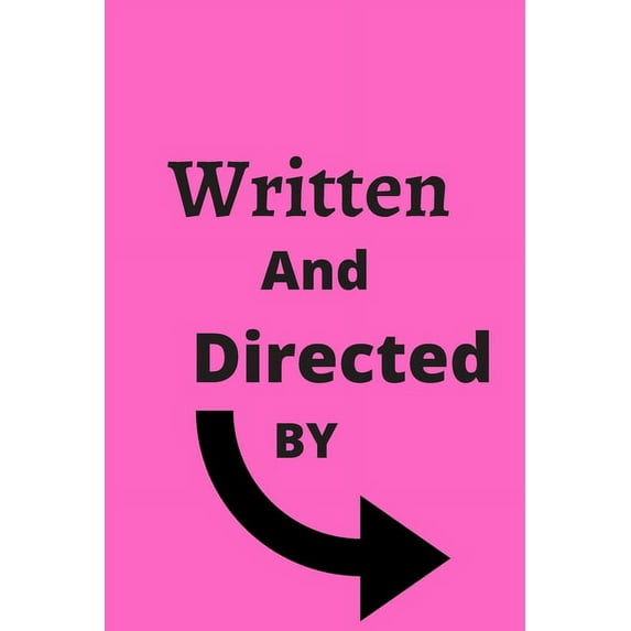 Written and Directed By: Written and Directed By 120-page (Paperback)