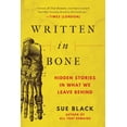 thumbnail image 1 of Written in Bone: Hidden Stories in What We Leave Behind, (Hardcover), 1 of 1