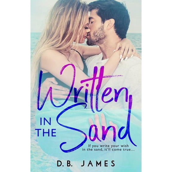 Written in the Sand Paperback 198685633X 9781986856331 D.B. James