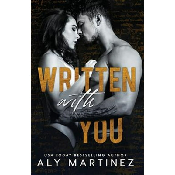 Written with You (Paperback) by Aly Martinez