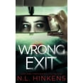 thumbnail image 1 of Pre-Owned Wrong Exit: A psychological suspense thriller (Treacherous Trips Collection - Standalone Thrillers) Paperback, 1 of 1