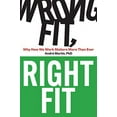 thumbnail image 1 of Pre-Owned Wrong Fit, Right Fit: Why How We Work Matters More Than Ever (Paperback) 1950508757 9781950508754, 1 of 1