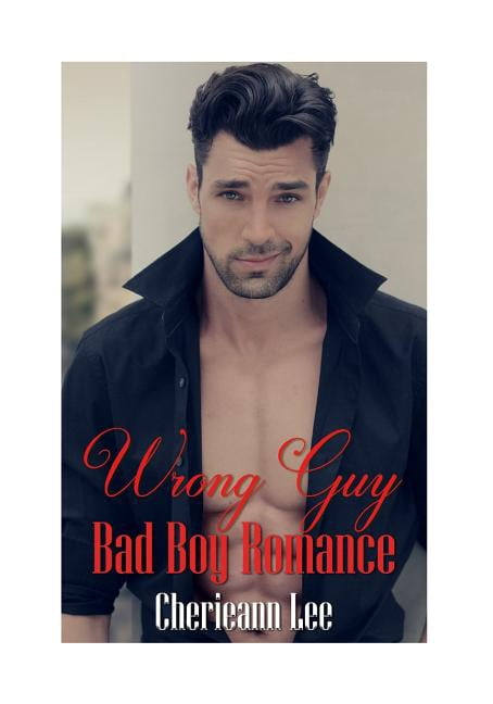 Wrong Guy: Bad Boy Romance (Paperback)