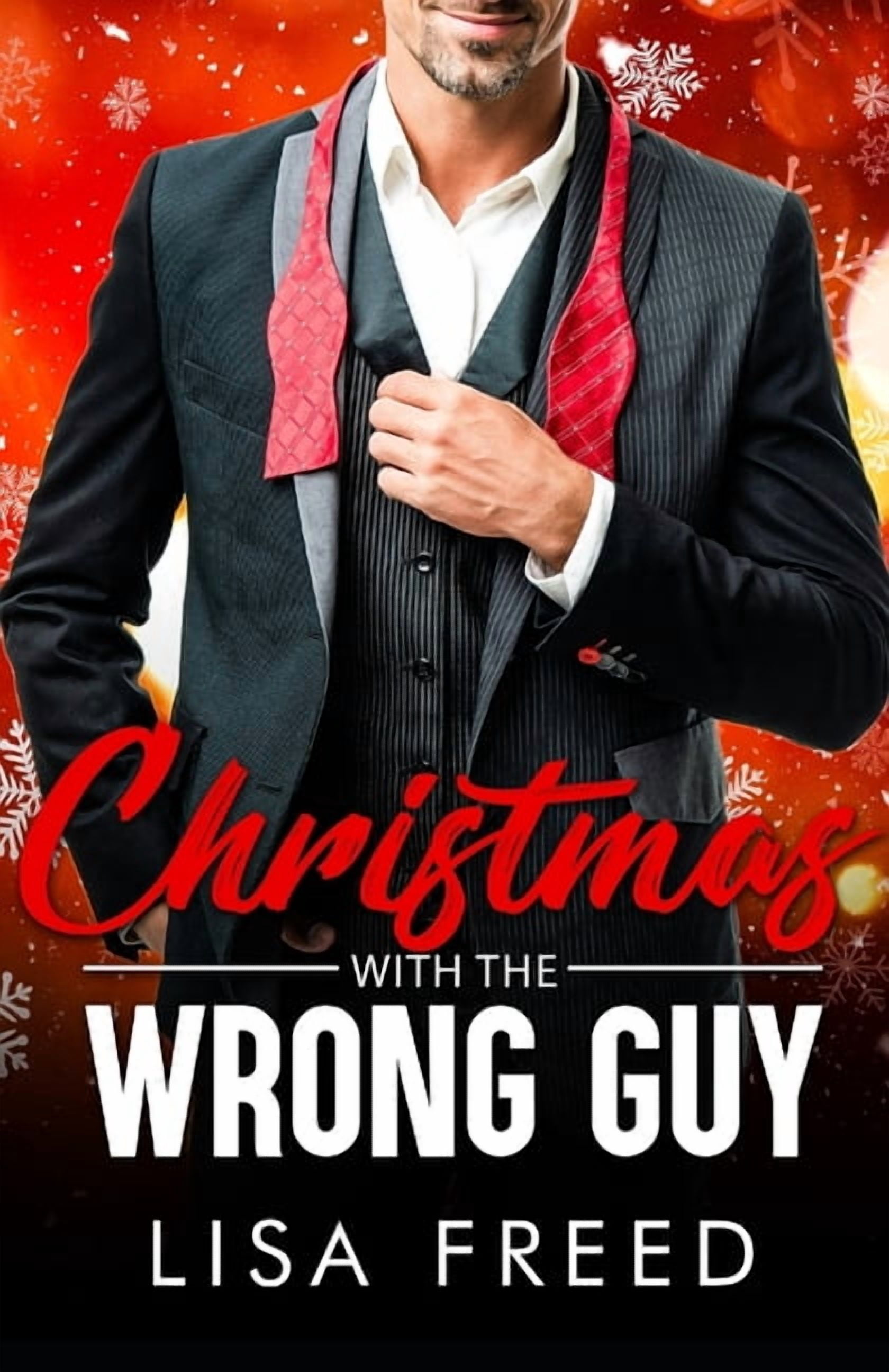 Wrong Guy (Love Unintended) Christmas with the Wrong Guy: Curvy Girl, Age Gap, Opposites Attract, Steamy Holiday Romance, (Paperback)