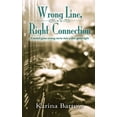 thumbnail image 1 of Wrong Line, Right Connection (Paperback), 1 of 1