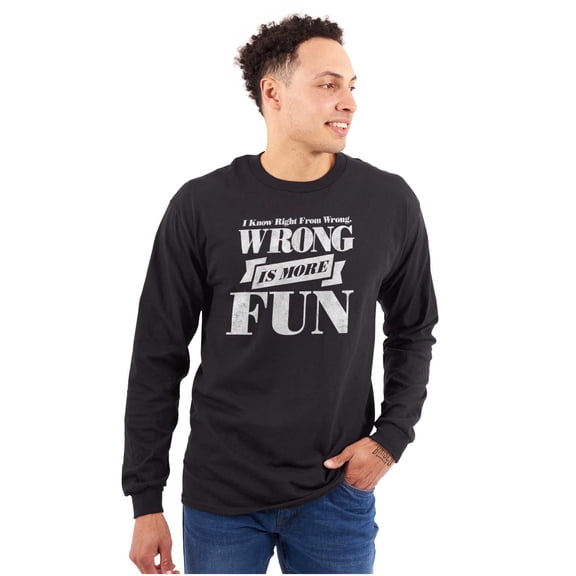 Wrong More Fun Rebellious Gym Workout Long Sleeve TShirt Men Women Brisco Brands S