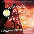 thumbnail image 1 of Wrong Place Wrong Time (Audiobook), 1 of 1