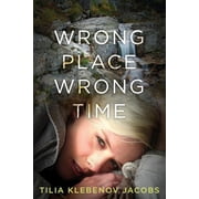 Wrong Place, Wrong Time, Paperback