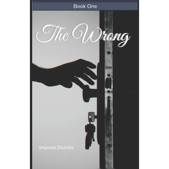 Wrong The Wrong: The Wrong Series, Book 1, (Paperback)