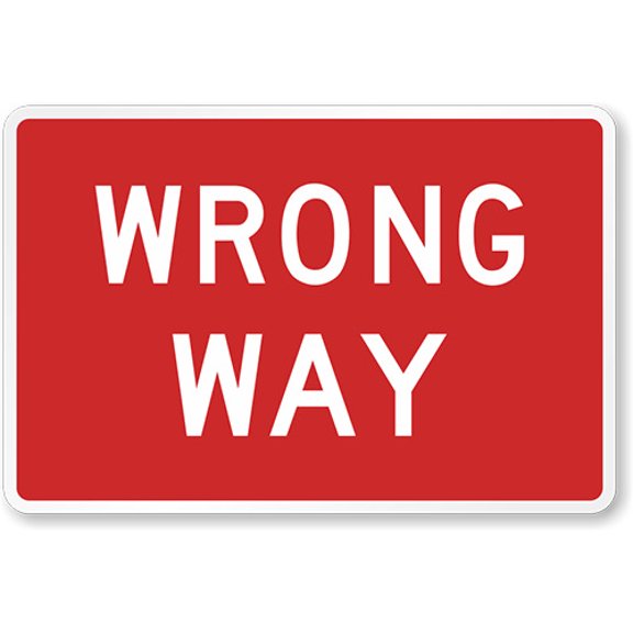 Wrong Way Metal Sign Weatherproof SIZE: 8" x 12"