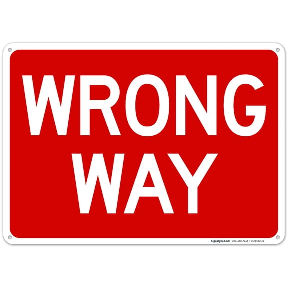 Wrong Way Sign, 10x14 Inches, Rust .040 Aluminum, Fade , Made in